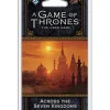 Cards>A Game of Thrones LCG: 2nd Edition - Across the Seven Kingdoms Chapter Pack - Your Source for Gaming Essentials